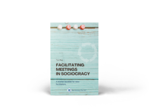 "Facilitating Meetings in Sociocracy" by Ted J. Rau [english edition] (print)