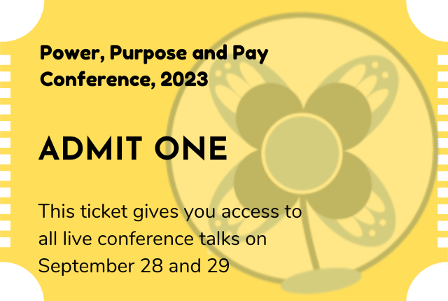 Power purpose pay 2023 Full ticket - - Sociocracy For All