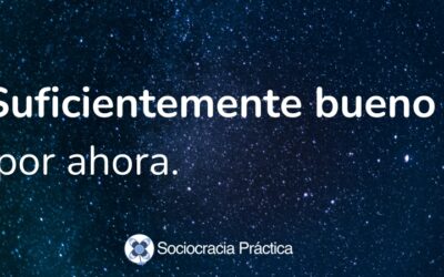 El efecto liberador del “suficientemente bueno”
