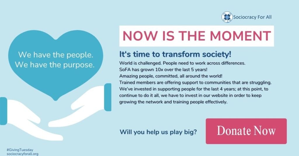 Now is the moment, donate to Sociocracy For All