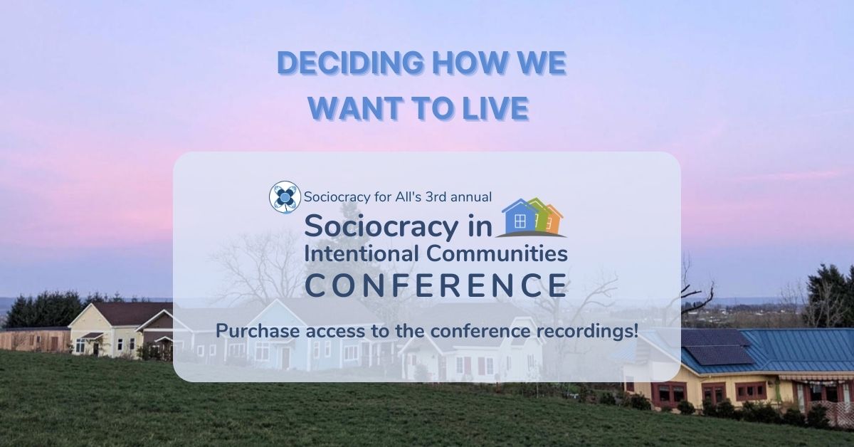 Sociocracy in Intentional Communities Conference
