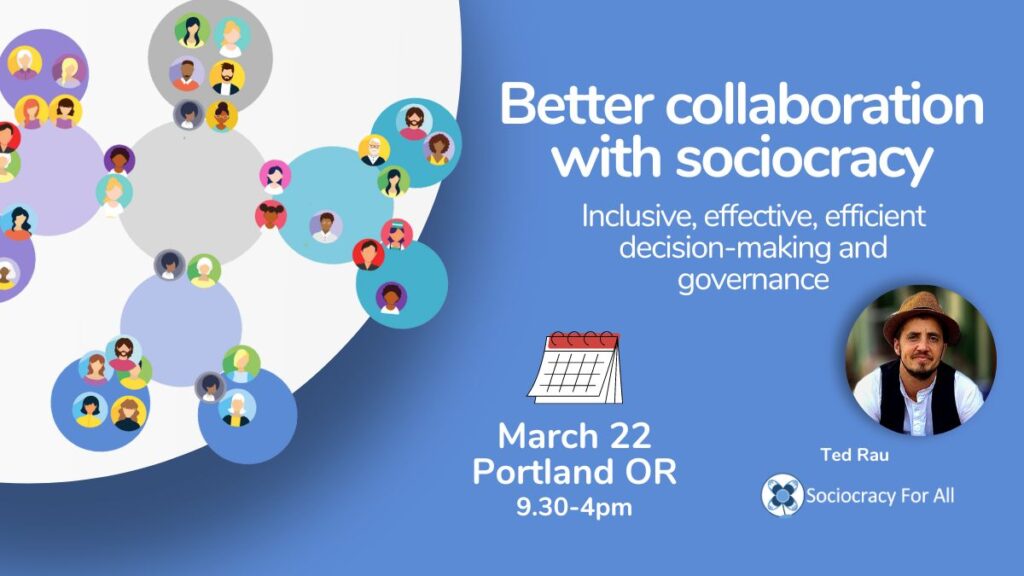 better collaboration march 22 portland full day - collaboration - Sociocracy For All