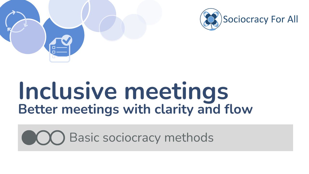 Basic classes 2024 Meetings - - Sociocracy For All