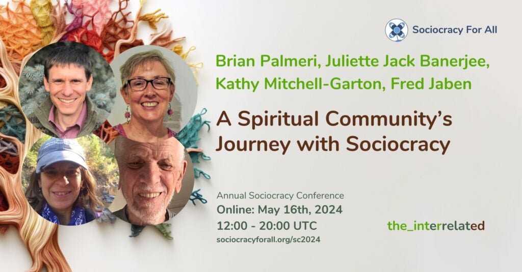 A Spiritual Communitys Journey with Sociocracy sc2024 - - Sociocracy For All