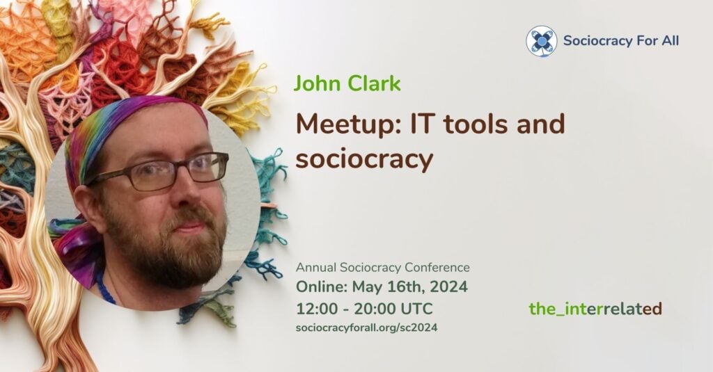 IT tools and sociocracy sc2024 - - Sociocracy For All