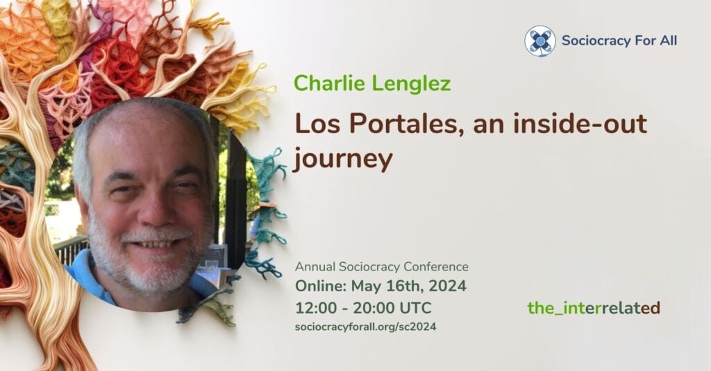 Los Portales an inside out journey sc2024 - - Sociocracy For All