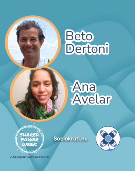 Beto Ana - shared power - Sociocracy For All