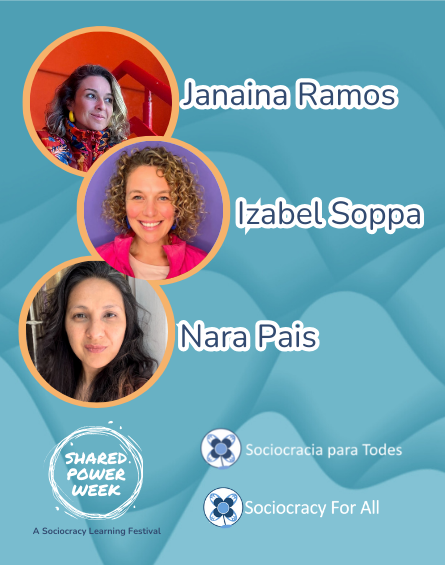 Janaina Izabel Nara - shared power - Sociocracy For All