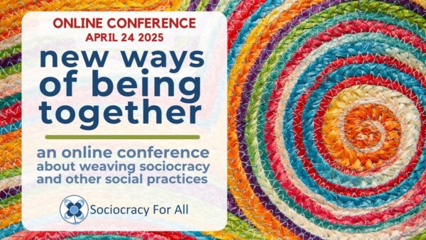 April 2025 sociocracy conference