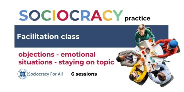 SoFA EN Facilitation Practice - - Sociocracy For All