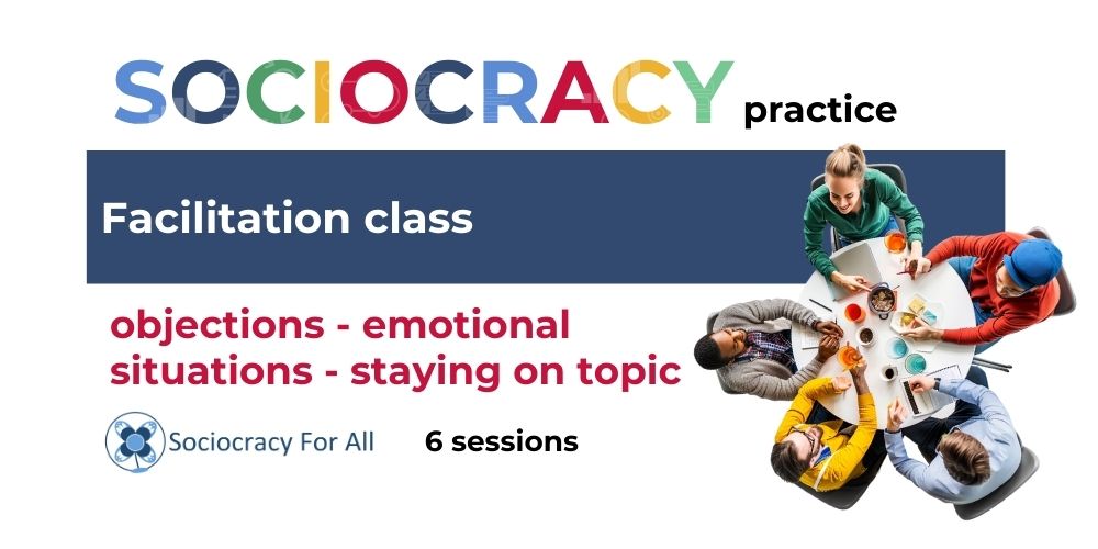 SoFA EN Facilitation Practice - - Sociocracy For All