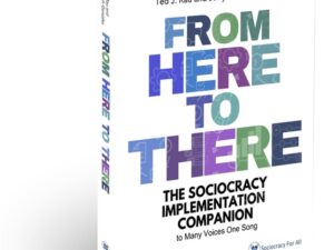 From here to there. The Sociocracy Implementation Companion