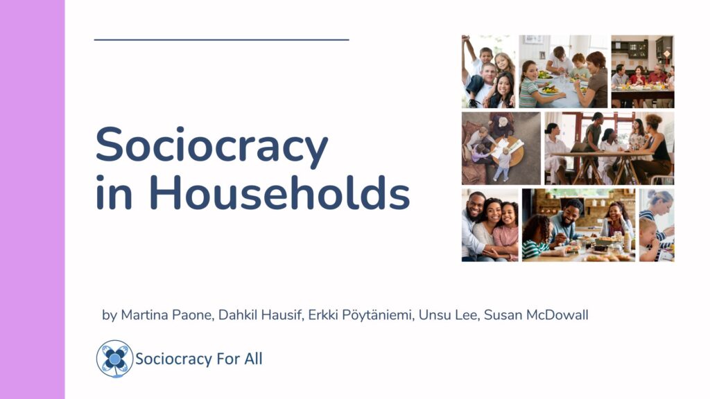 public Sociocracy in households - sociocracy with children,sociocracy in schools - Sociocracy For All