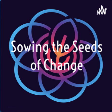 Sowing the seeds of change podcast - sociocracy podcasts - Sociocracy For All