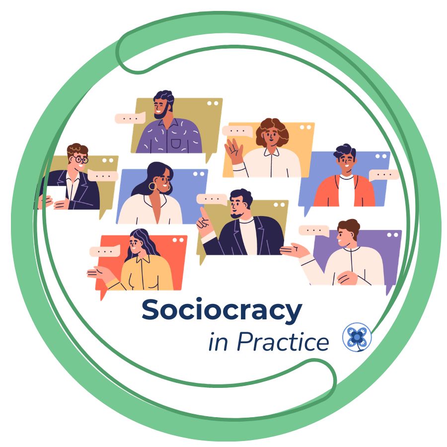 Sociocracy in Practice CoP - - Sociocracy For All