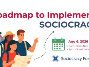 Roadmap to Implement Sociocracy