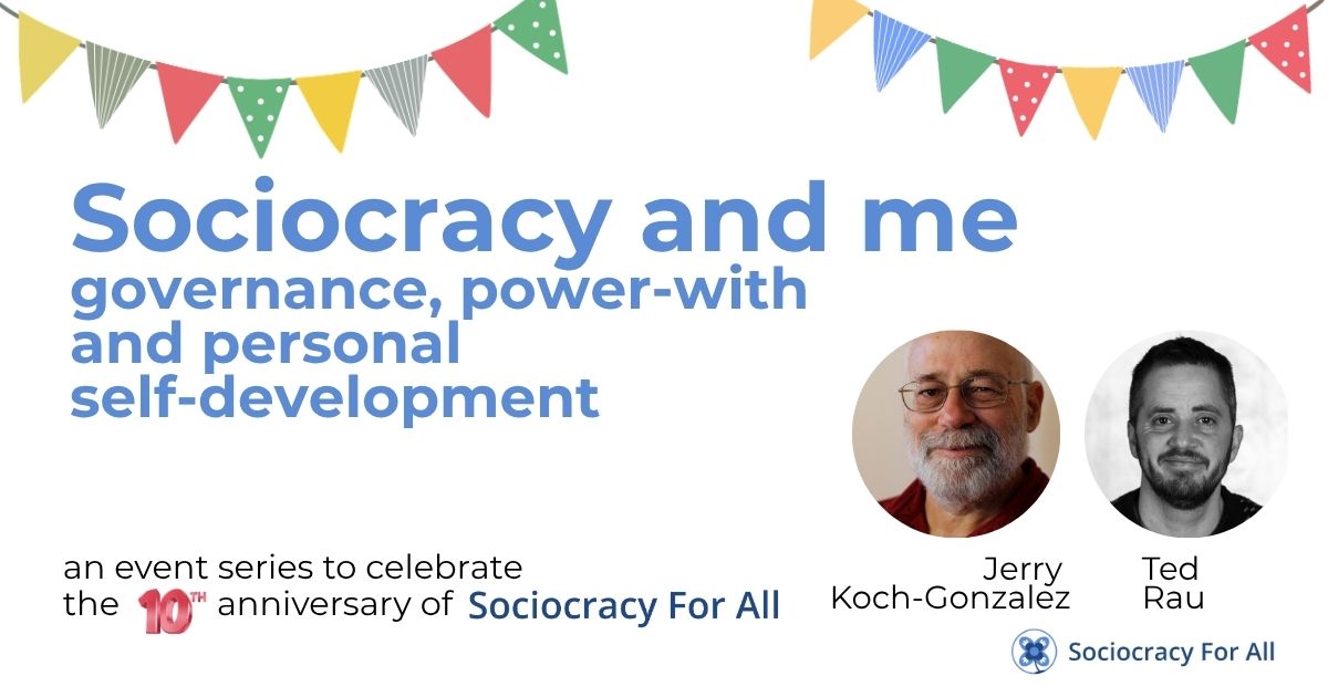 Sociocracy and Me anniversary video thumbnail - Celebrating 10 years - Sociocracy For All