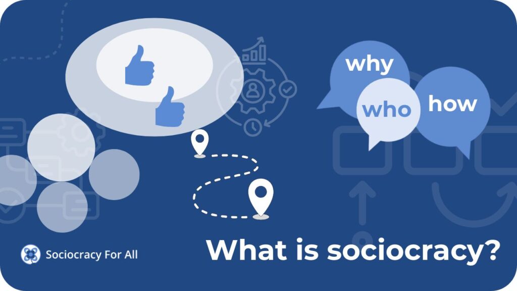 Sociocracy introduction - what is sociocracy?