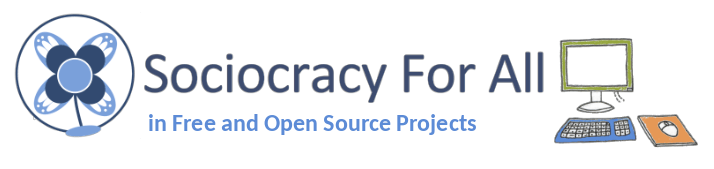 Sociocracy For All in Free and Open Source Projects